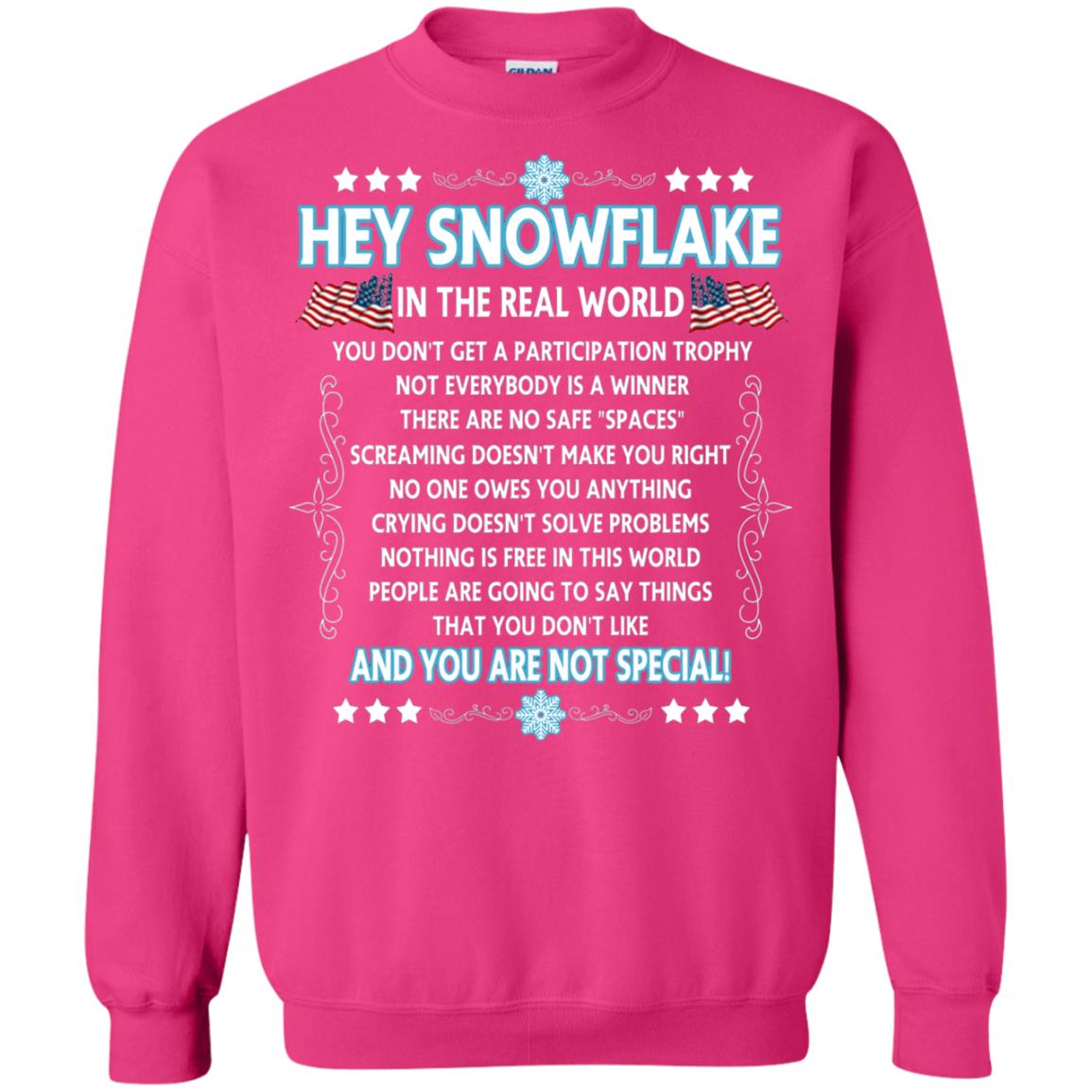 Hey Snowflake In The Real World Military T-shirt Heliconia