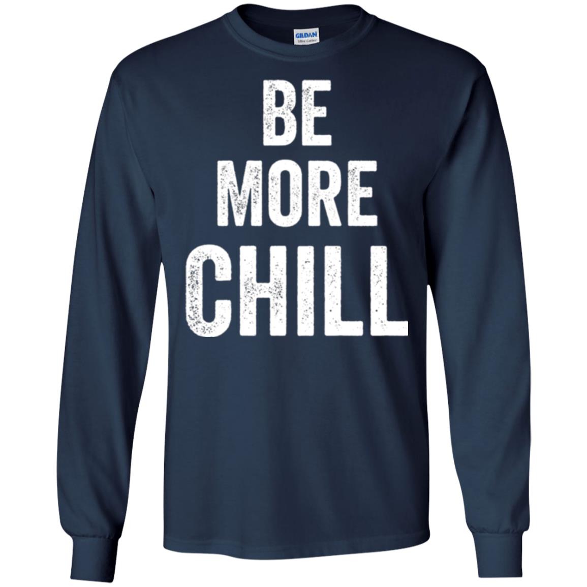 Be More Chill T-shirt Navy