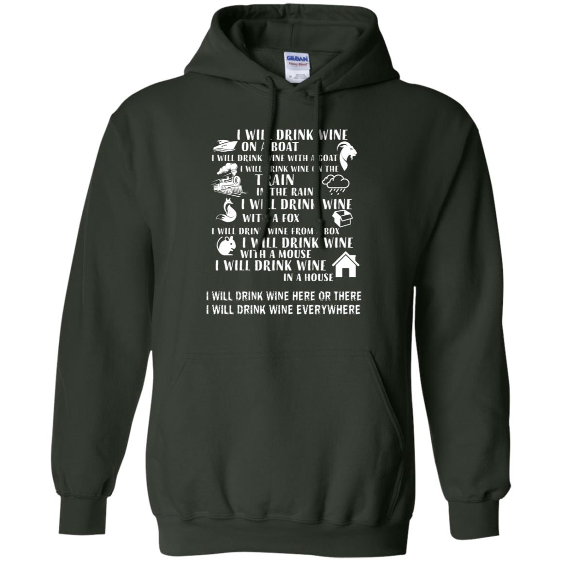 I Will Drink Wine On A Boat I Will Drink Wine Everywhere Shirt Forest Green