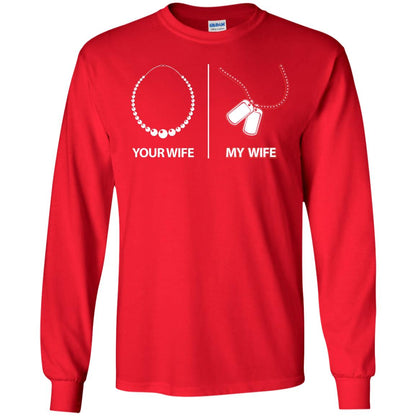 Your Wife My Wife Military Husband Shirt Red