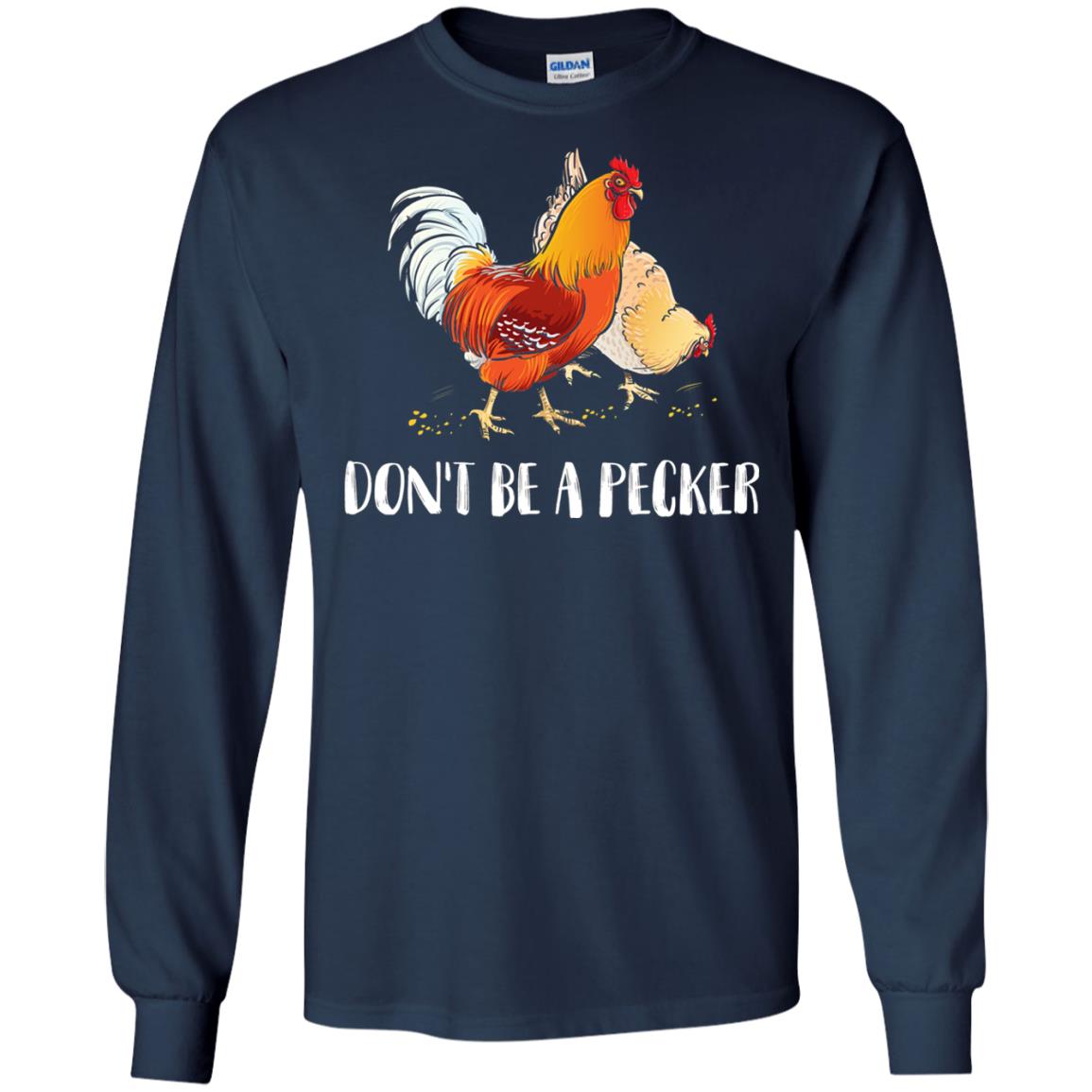 Chicken Lover T-shirt Don_t Be A Pecker Navy
