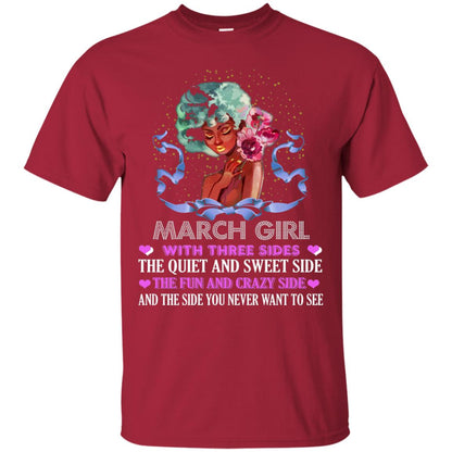 March Girl Has 3 Sides March Birthday T-shirt Cardinal