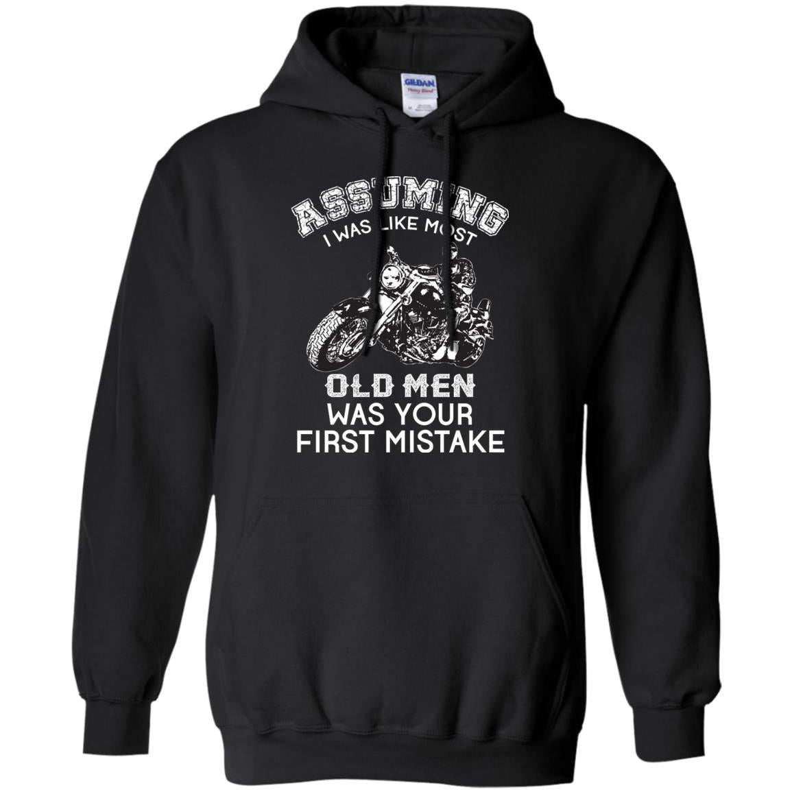 Assuming I Was Like Most Old Men Motorcycle Lover T-shirt Black