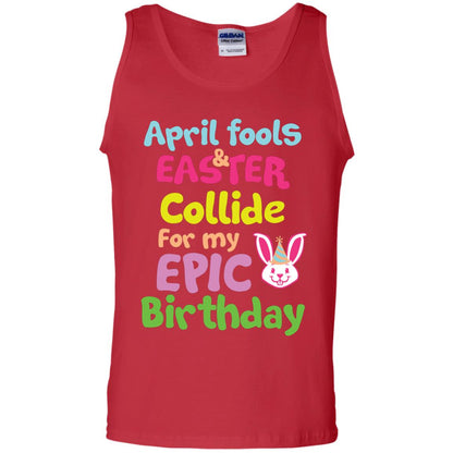 April Fools And Easter Collide For My Epic Birthday Gift Shirt For Easter Day Red