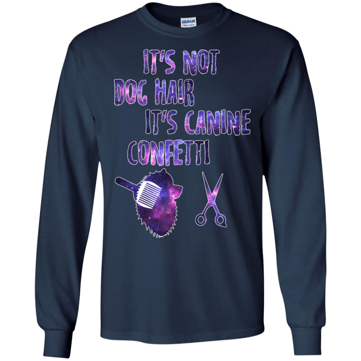 It's Not Dog Hair It's Canine Confetti Groomer Dog Shirt Navy
