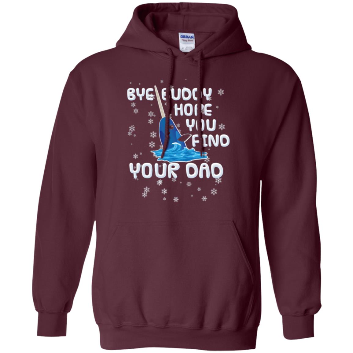 Funny Narwhal T-shirt Bye Buddy Hope You Find Your Day Maroon