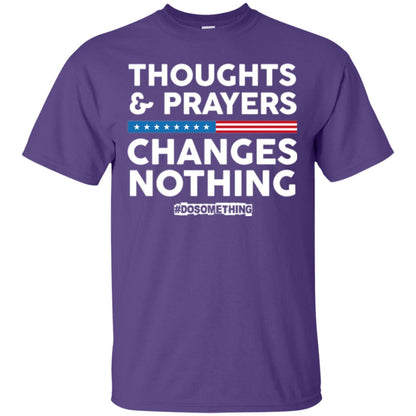 Thoughts And Prayers Changes Nothing Anti Gun T-shirt Purple