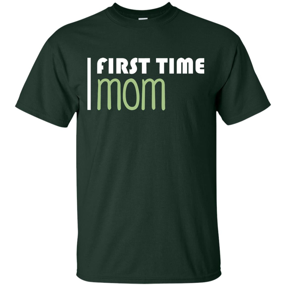 First Time Mom New Mom Shirt Forest