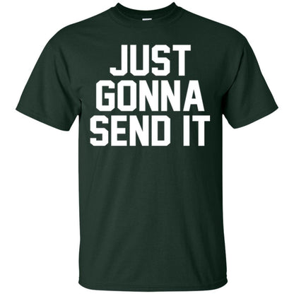 Just Gonna Send It America T-shirt Forest Green