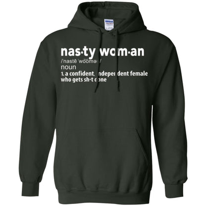 Nasty Woman Definition T-shirt Confident Independent Female Forest Green