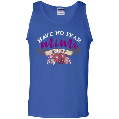 Have No Fear Mimi Is Hear Grandma Grandmom Mommy Gift Shirt Royal