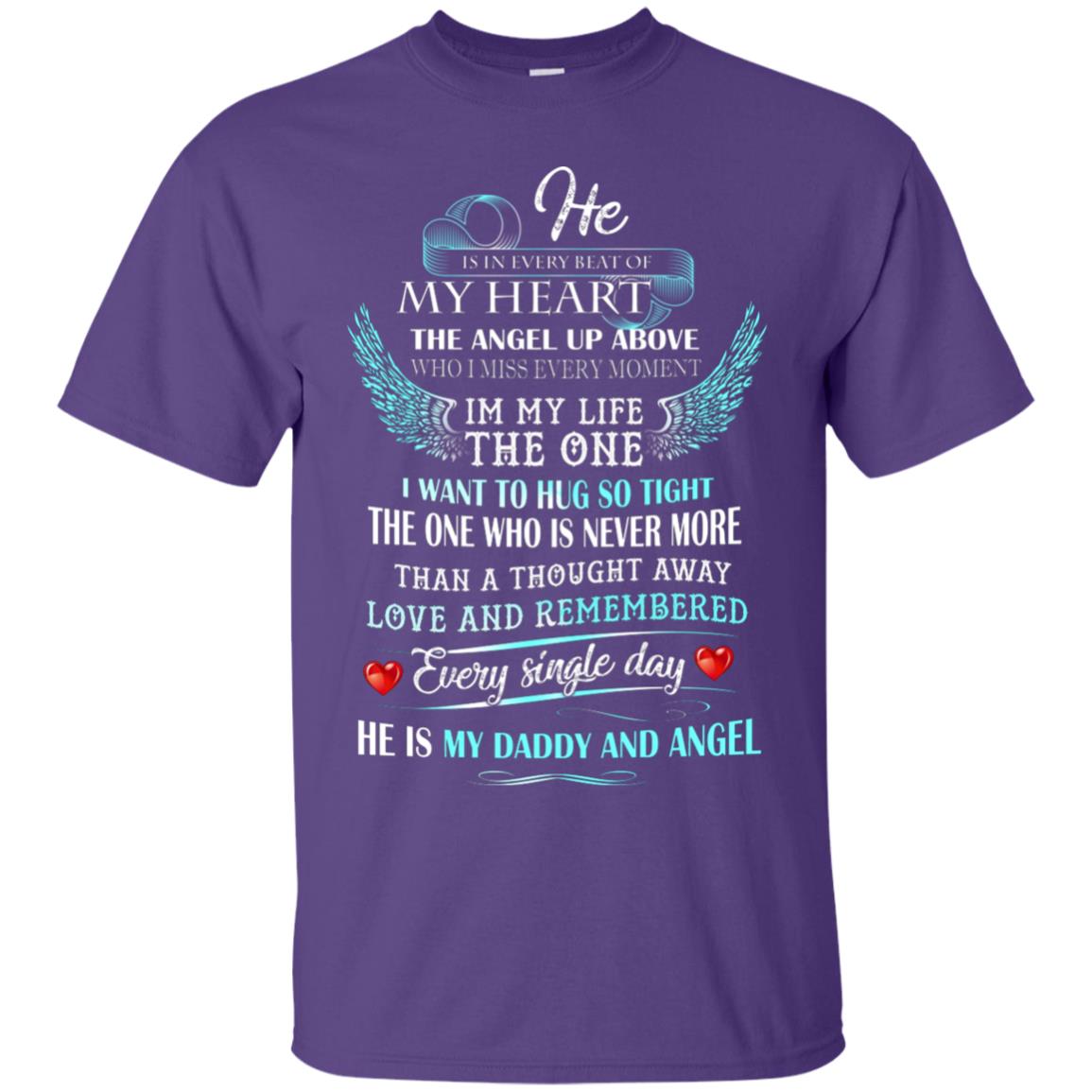 He Is In Every Beat Of My Heart The Angel Up Above He Is My Dad And Angel Shirt Purple