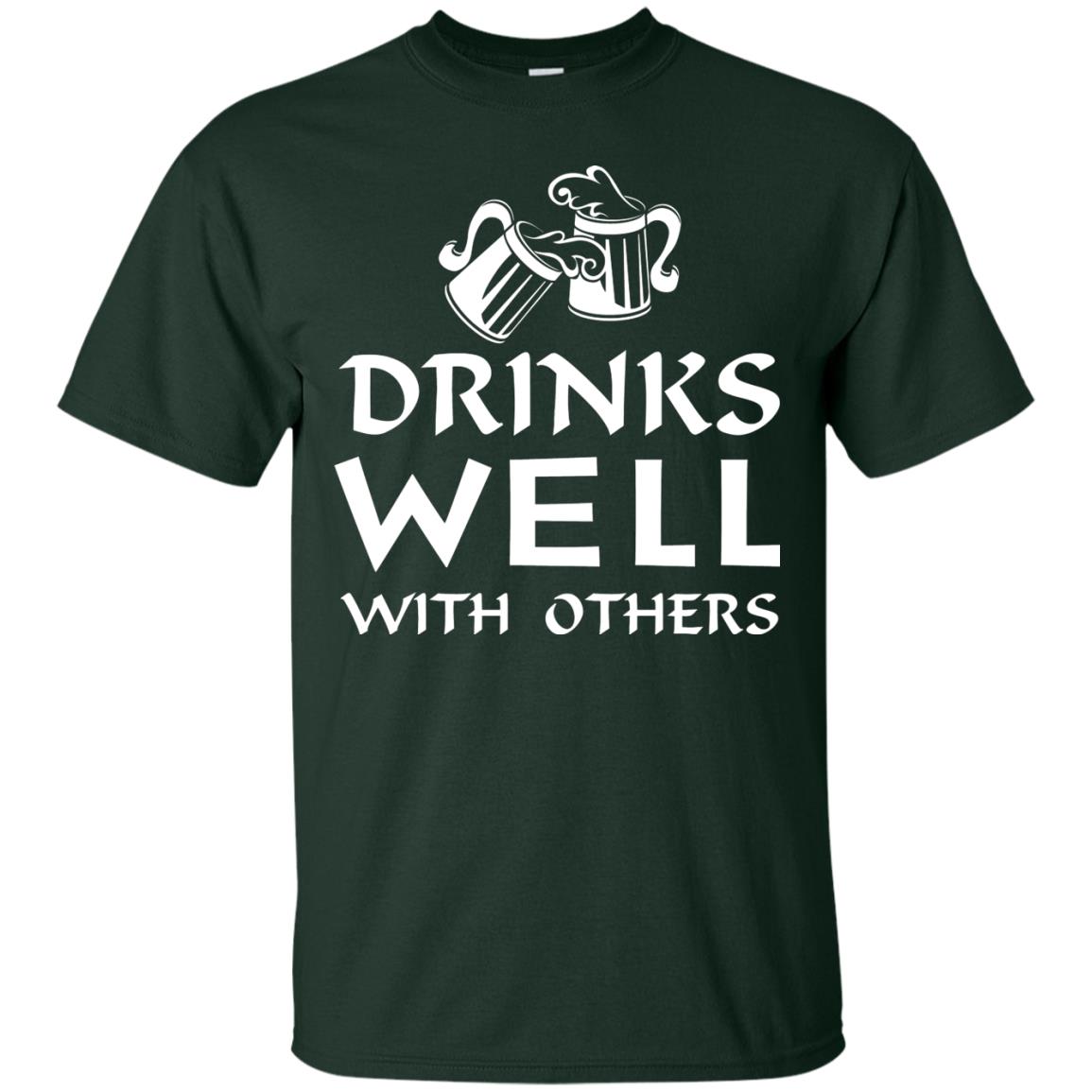 Drinks Well With Others St. Patrick_s Day T-shirt Forest