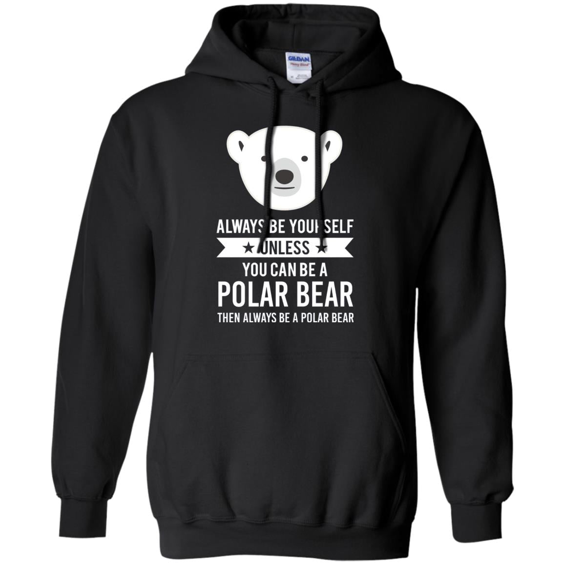 Always Be Yourself Unless You Can Be A Polar Bear T-shirt Black