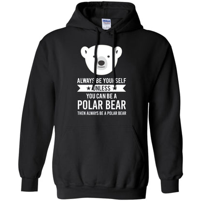 Always Be Yourself Unless You Can Be A Polar Bear T-shirt Black