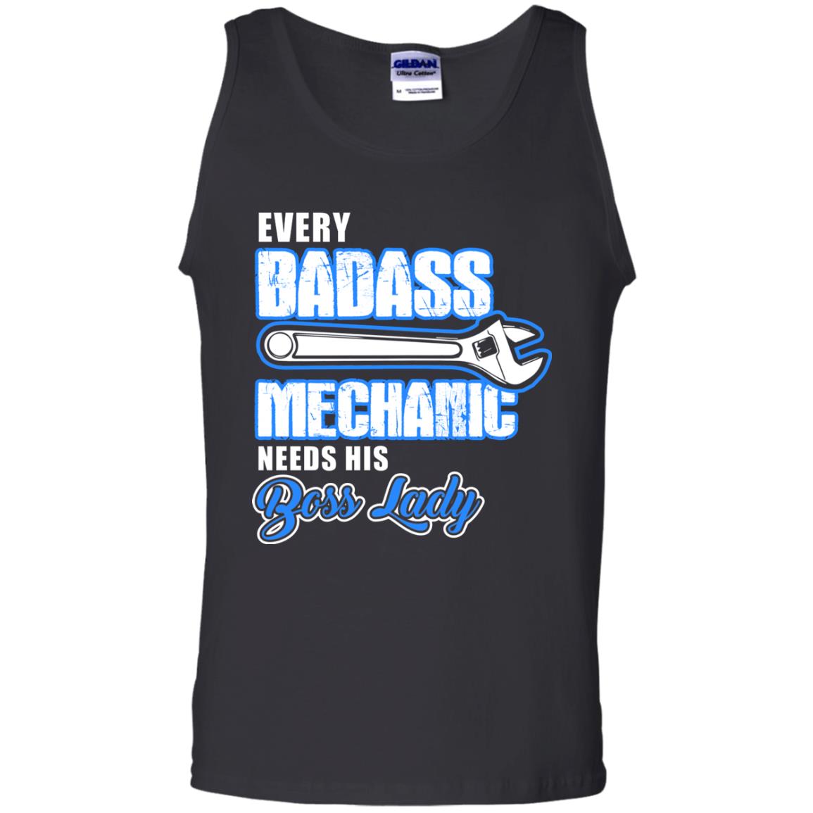 Every Badass Mechanic Needs His Boss Lady ShirtG220 Gildan 100% Cotton Tank Top