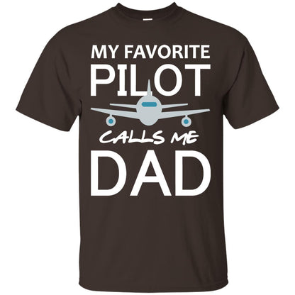 My Favorite Pilot Calls Me Dad Shirt For Daddy Dark Chocolate