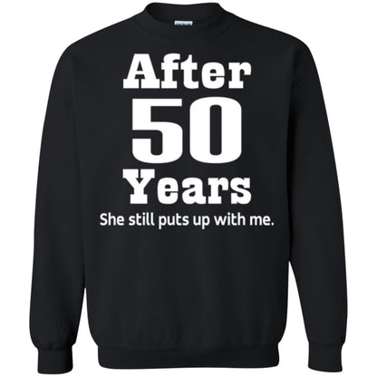50th Anniversary T-shirt She Still Put Up With Me Black