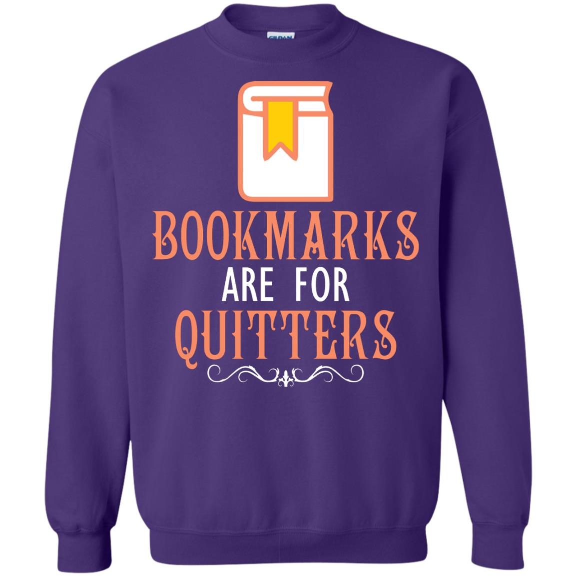 Bookmarks Are For Quitters Book Reader T-shirt Purple