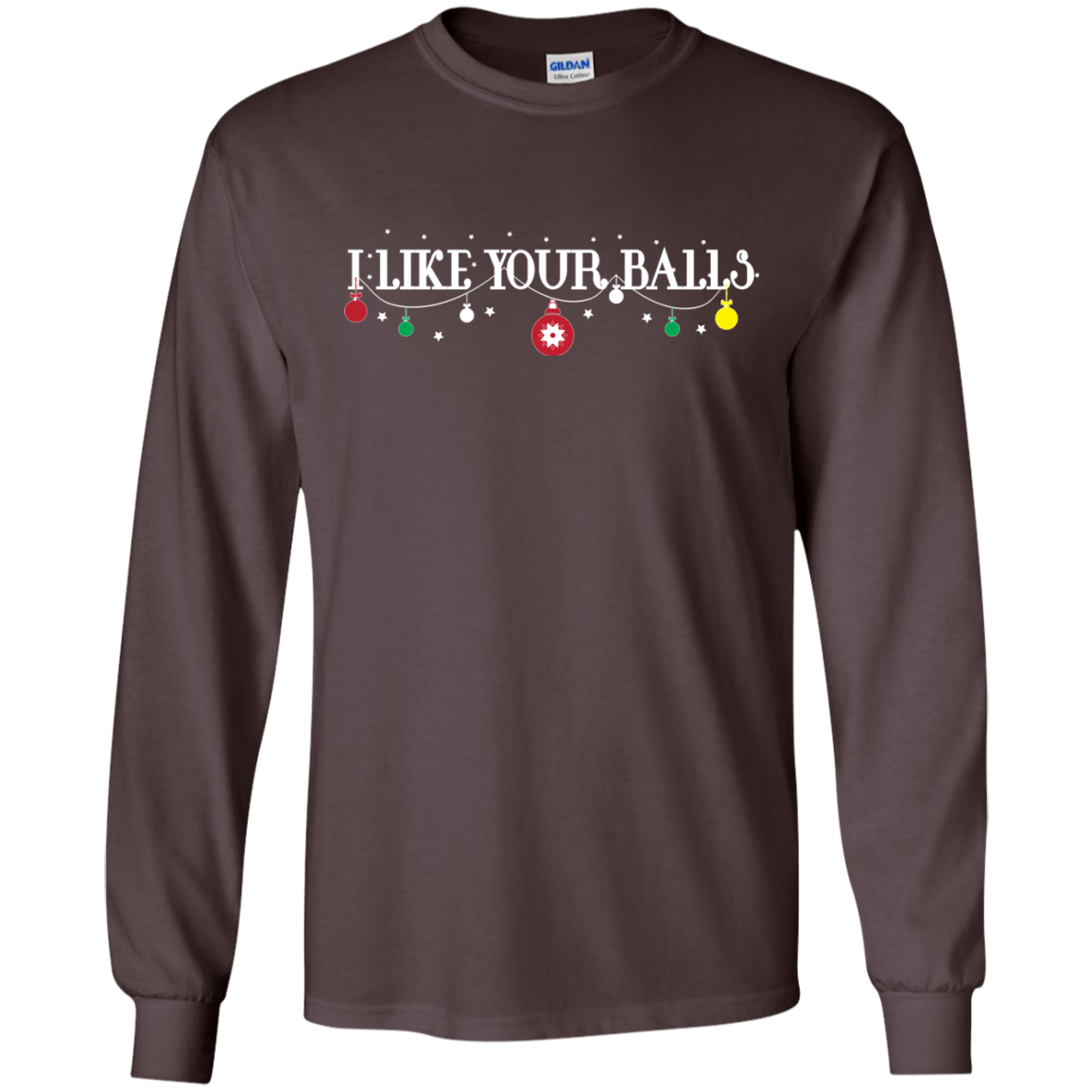 Christmas T-shirt I Like Your Balls Dark Chocolate