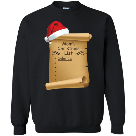 Mom's Christmas List Is Just Silence Funny Mommy Gift Shirt Black