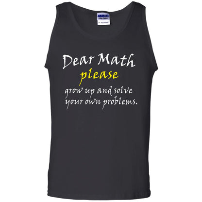 Dear Math Please Grow Up And Solve Funny Math T-shirt Black
