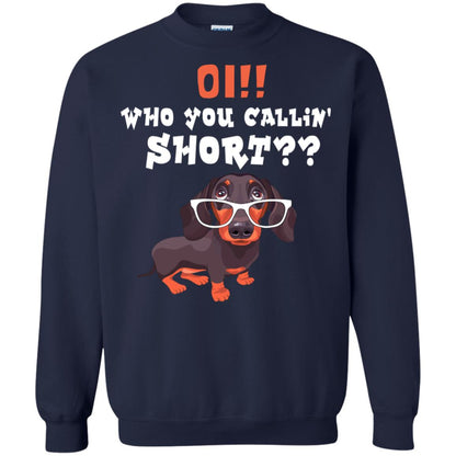 Oi Who You Calling Short Dachshund Gift Shirt Navy