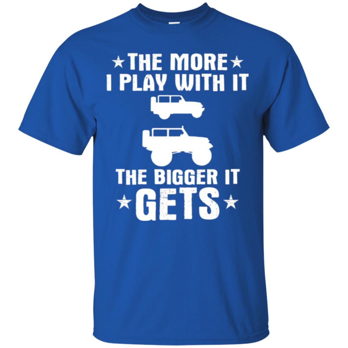 Jeep Lovers T-shirt The More I Play With It The Bigger It Get Royal