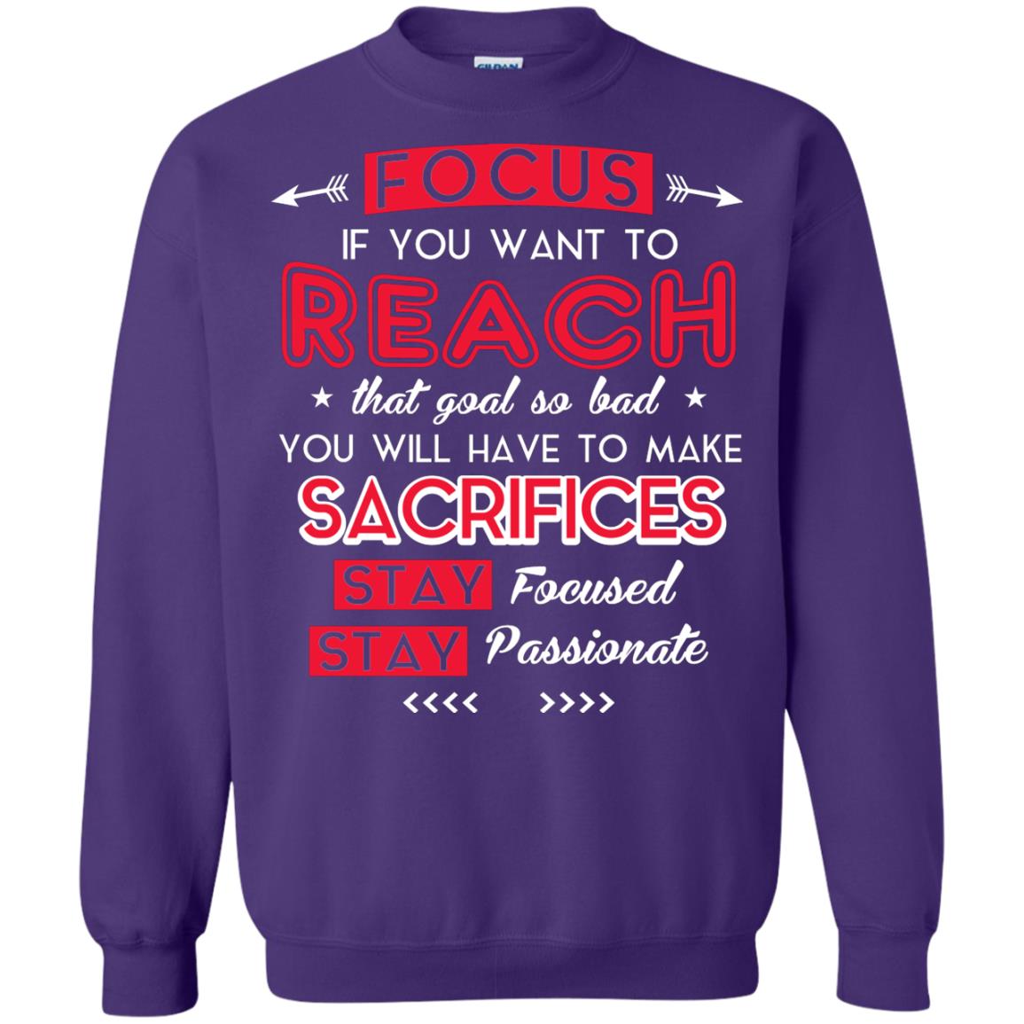 You Will Have To Make Sacrifices Stay Focused Stay Passionate T-shirt Purple