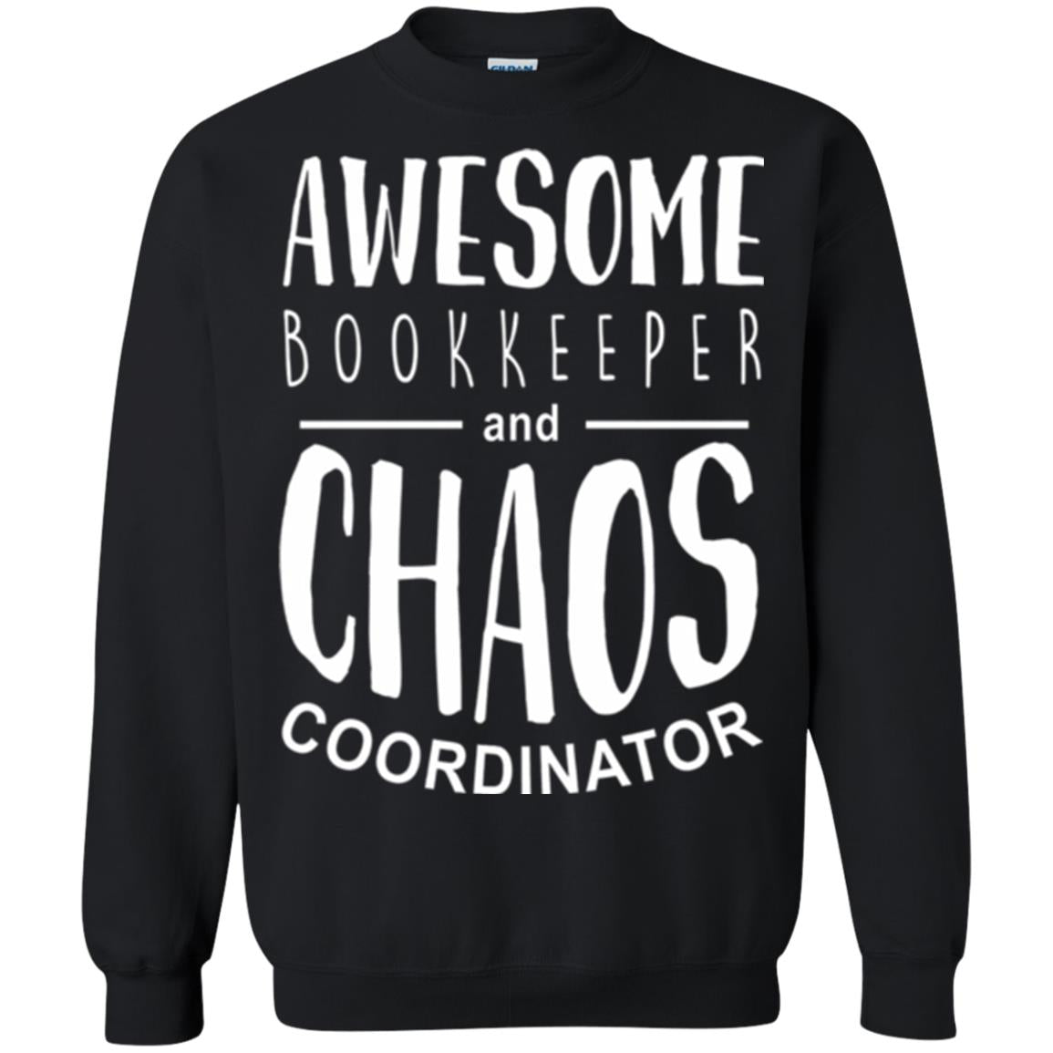 Bookeeper T-shirt Awesome Bookkeeper And Chaos Coordinator Black