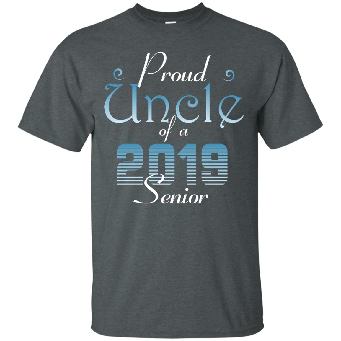 Proud Uncle Of 2019 Senior Uncle Shirt Dark Heather