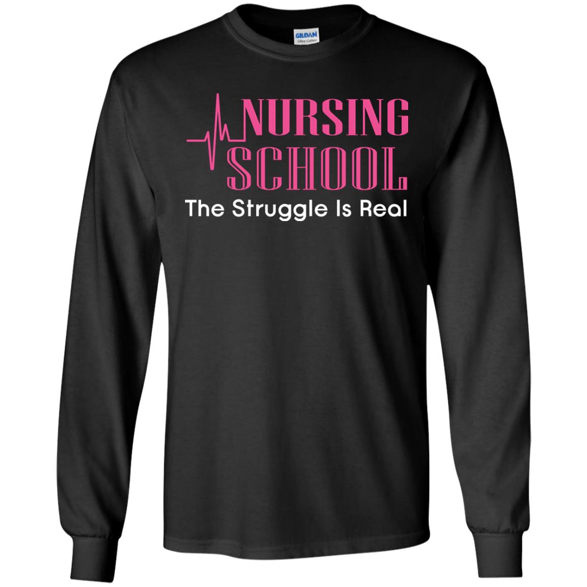 Nursing School The Struggle Is Real Nurse Gift Shirt For Student Black