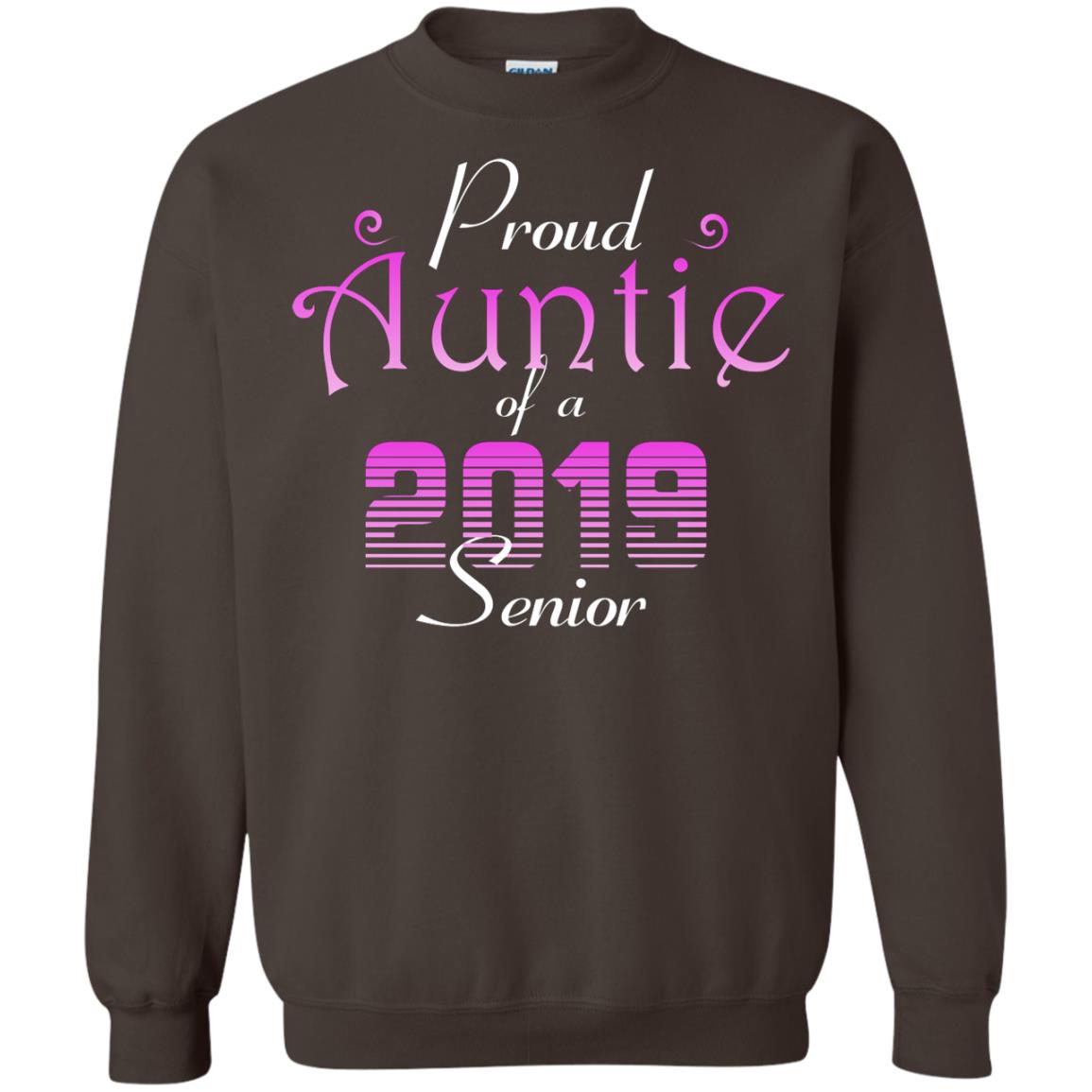 Proud Auntie Of 2019 Senior Aunt Shirt Dark Chocolate