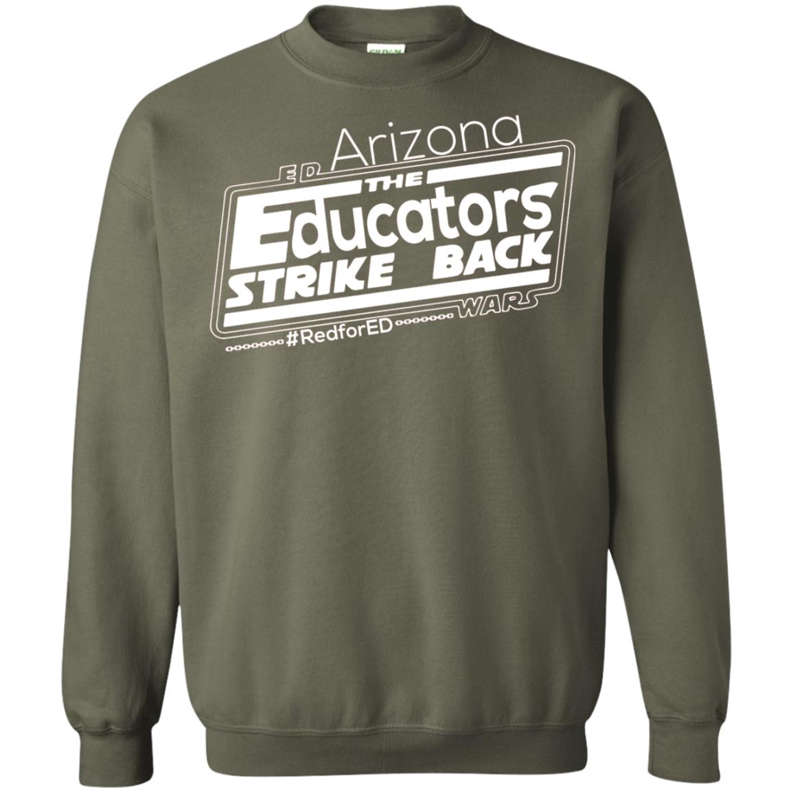 Arizona Teacher Tshirt Red For Ed Arizona The Educators Strike Back Military Green