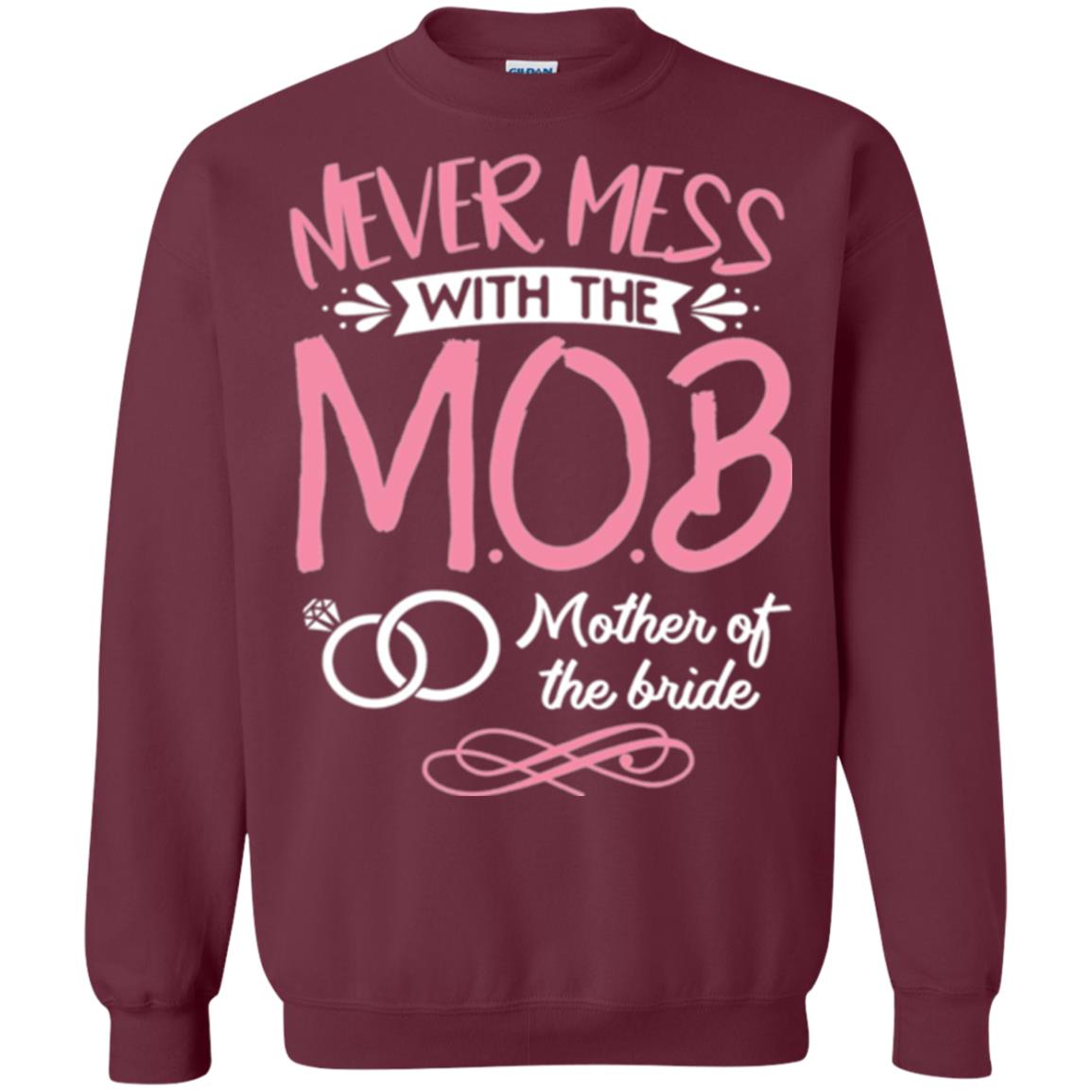 Mother Of The Bride Shirt Never Mess With Maroon