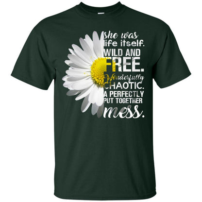 She Was Life Itself Wild And Free Aweome T-shirt Forest