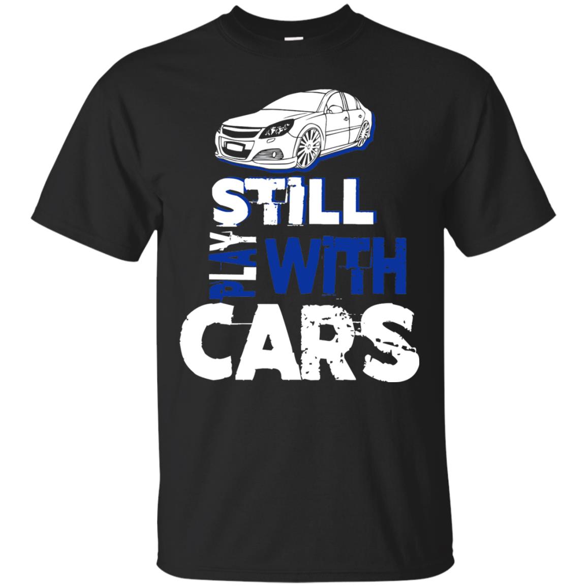 Still Play With Cars Funny Racing Driving T-shirt Black