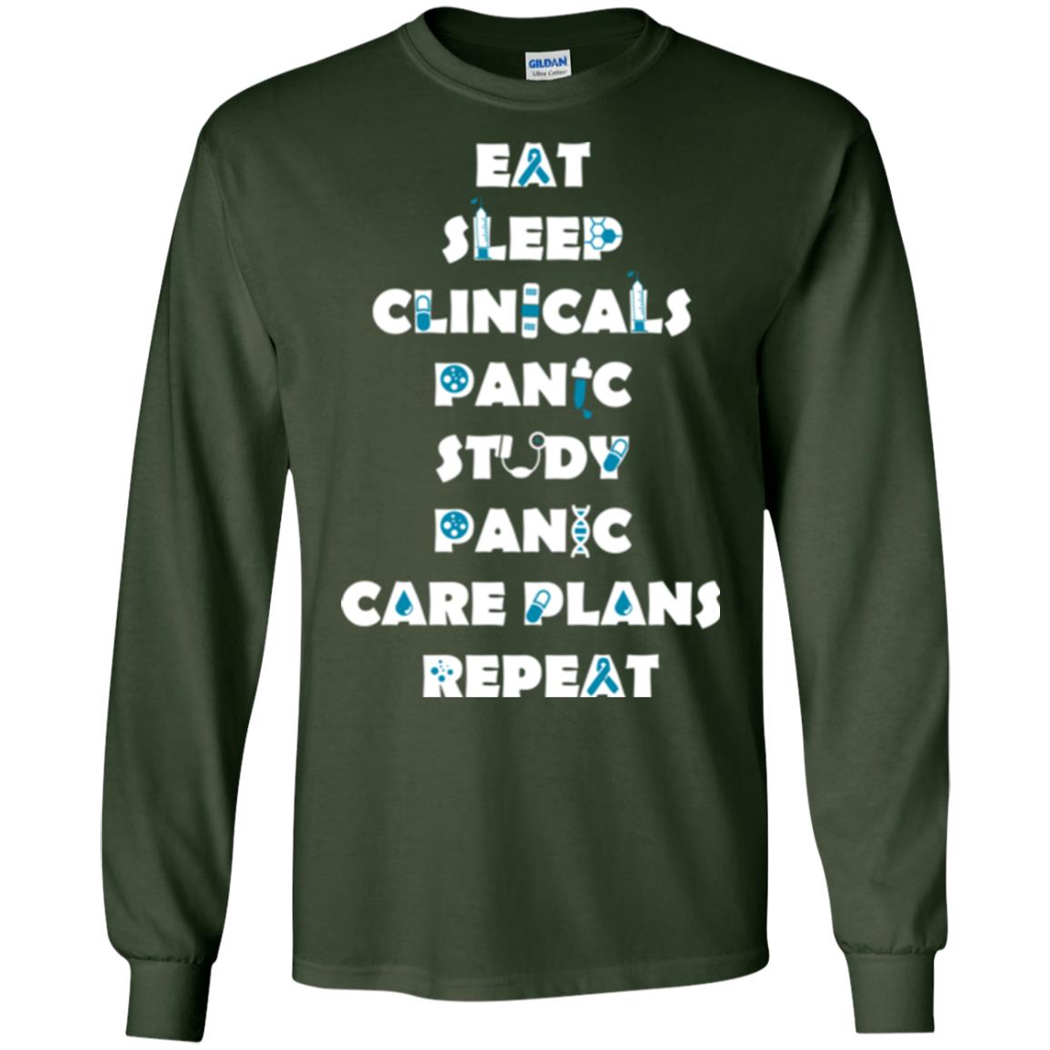 Nurse Student T-shirt Eat Sleep Clinicals Panic Study Panic Care Plans Repeat Forest Green