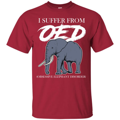 I Suffer From Oed Obsessive Elephant Disorder Funny Elephant T-shirt Cardinal
