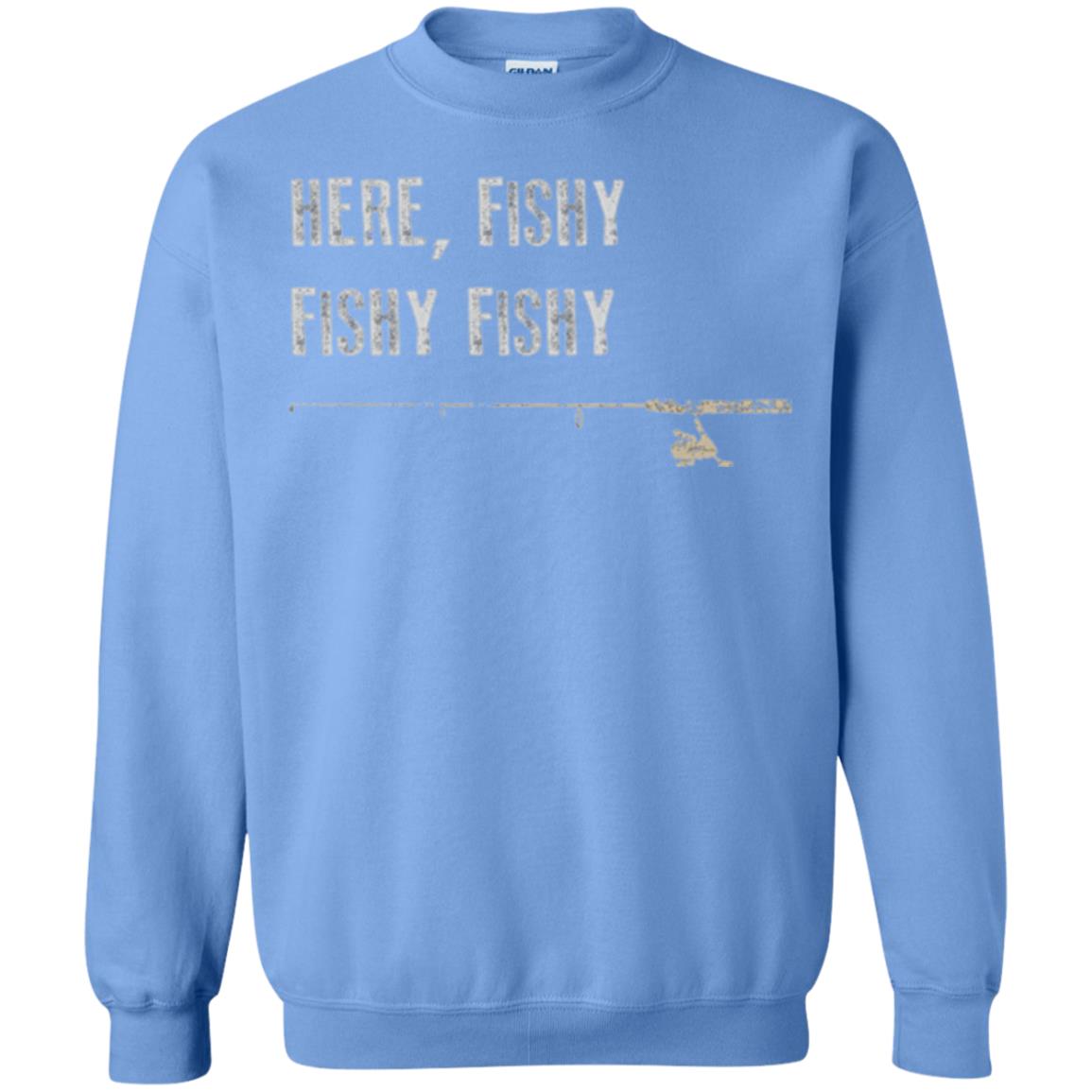 Fishing Lover T-shirt Here Fishy Fishy Carolina Blue