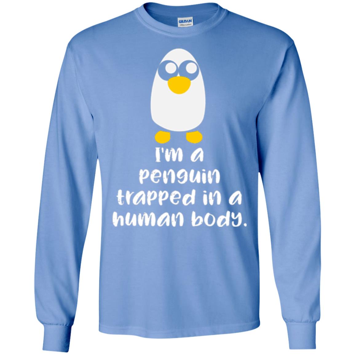 Penguin Lovers T-shirt I_m A Penguin Trapped In A Human Body Carolina Blue