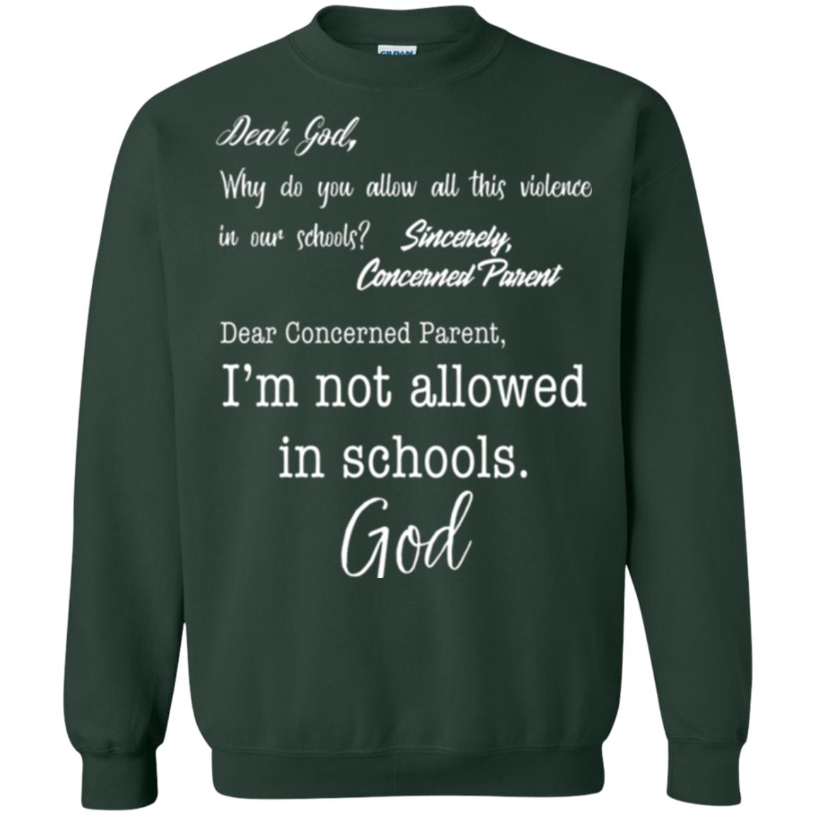 Dear God Why Not Allowed In Schools Christian T-shirt Forest Green