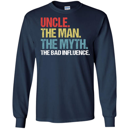 Uncle The Man The Myth The Bad Influence Shirt Navy