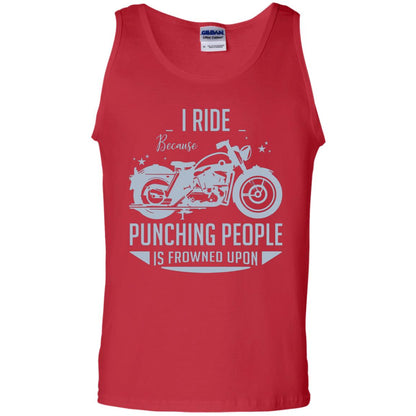 I Ride Because Punching People Is Frowned Upon Riding Lovers Shirt Red