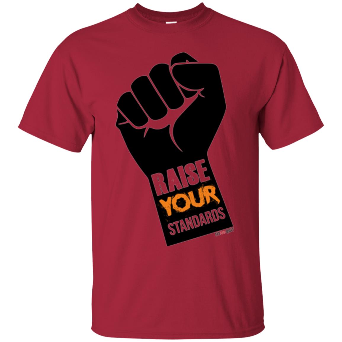 Raise Your Standards Motivatitonal Fitnoquit T-shirt Cardinal