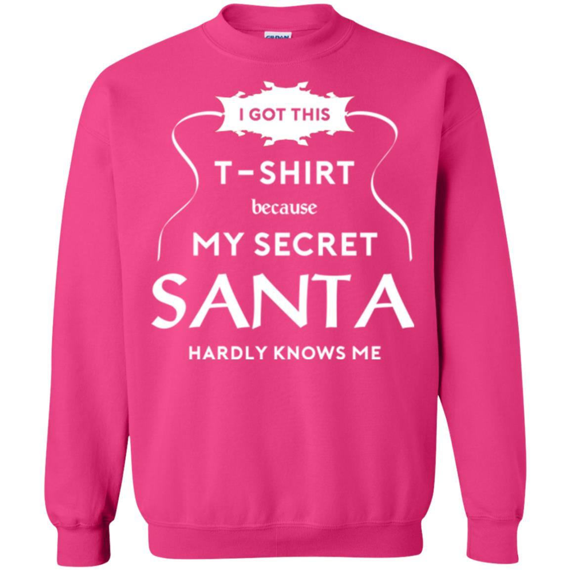 Christmas T-shirt I Got This T-shirt Because My Secret Santa Hardly Knows Me Heliconia