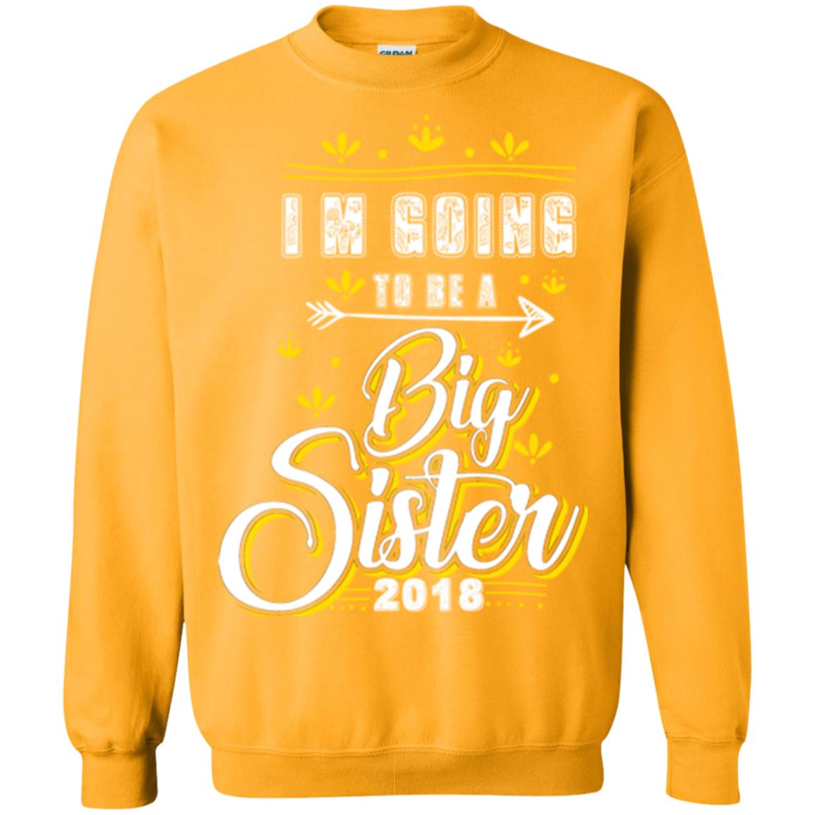 Family T-shirt I'm Going To Be A Big Sister 2018 Gold