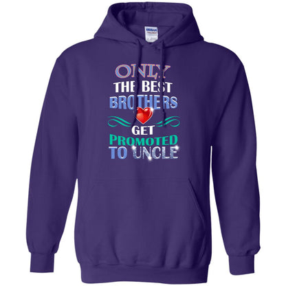 Only The Best Brother Get Promoted To Uncle Shirt Purple