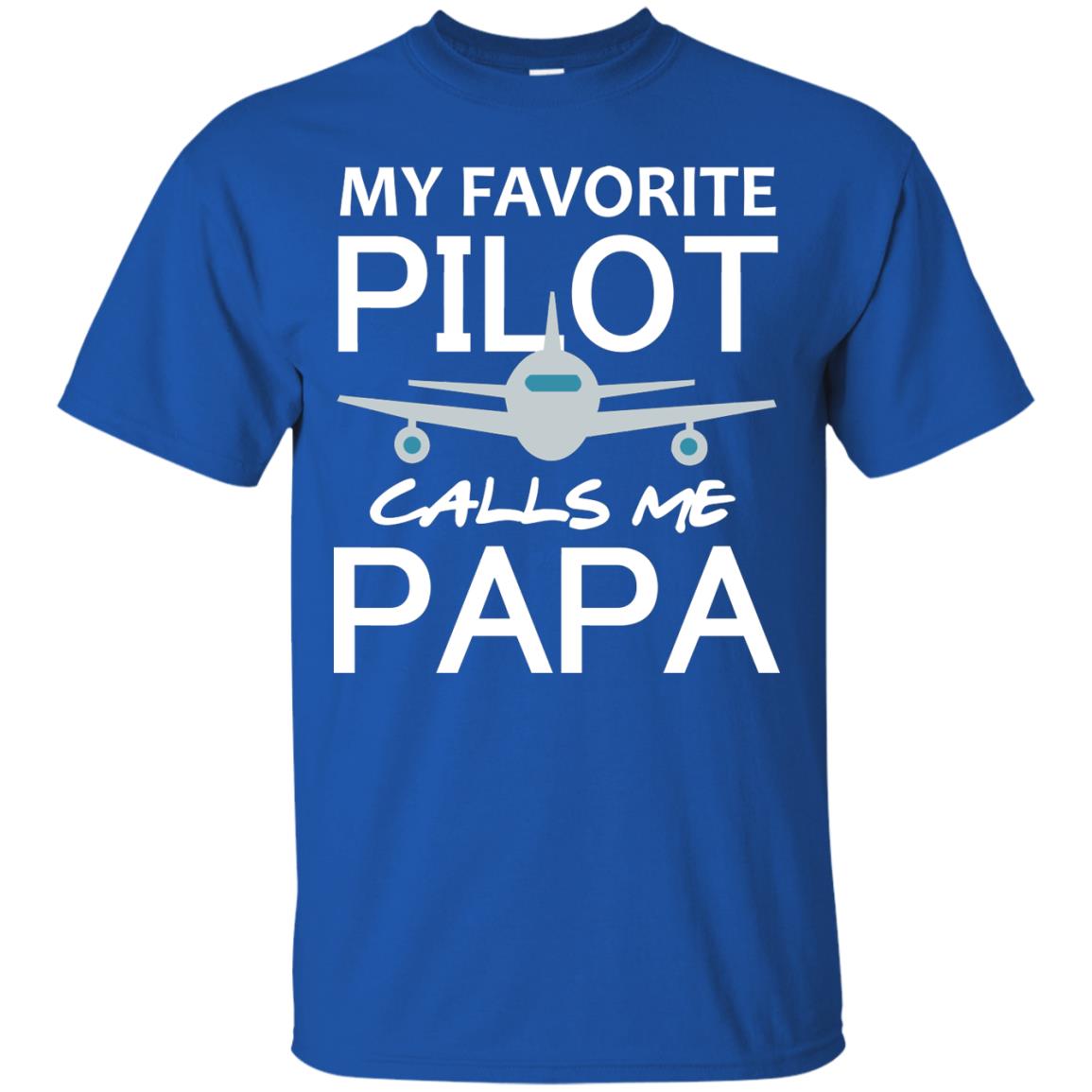 My Favorite Pilot Calls Me Papa Shirt For Grandpa Royal
