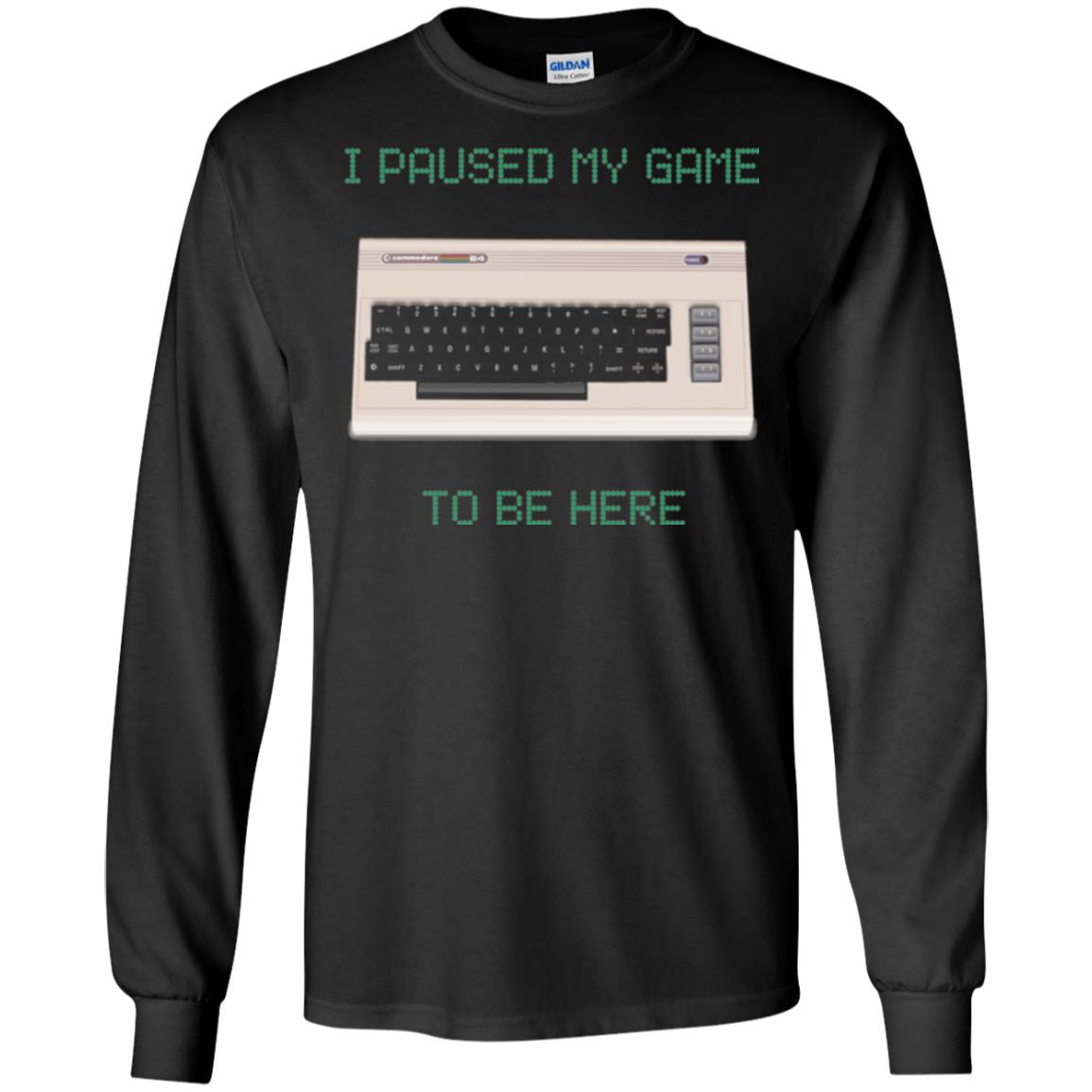 Retro Gamer T-shirt I Paused My Game To Be Here Black